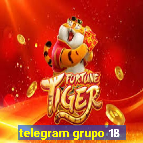 telegram grupo 18